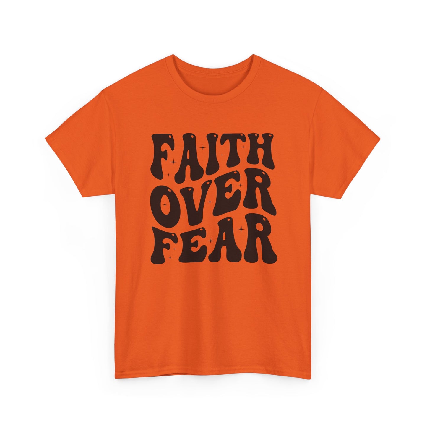 Faith Over Fear T Shirt