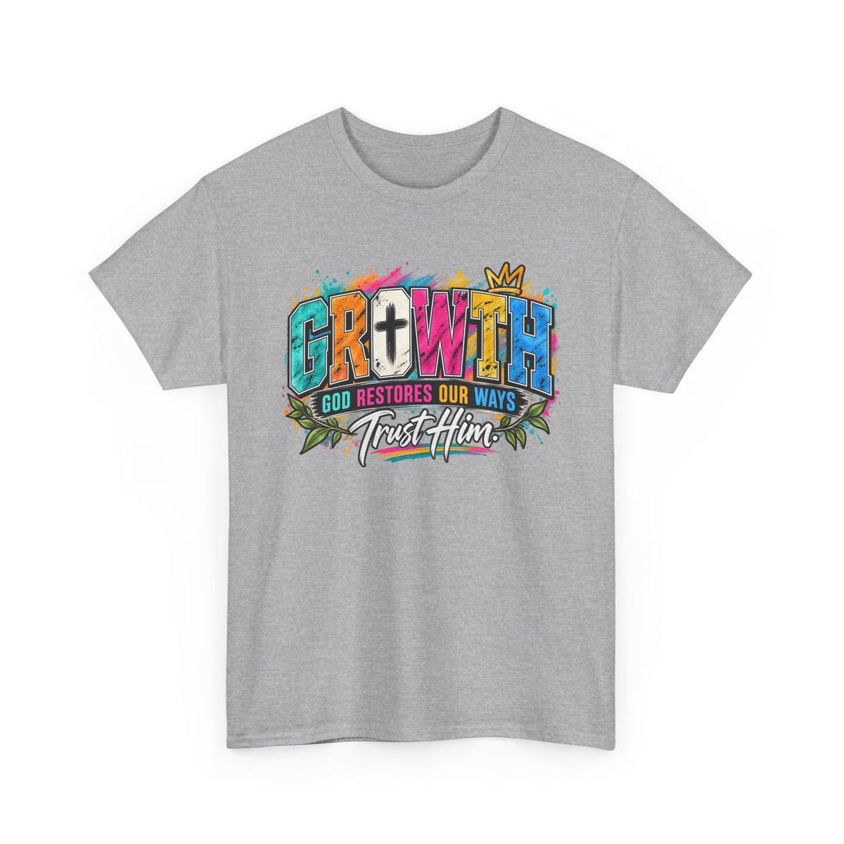 T-Shirt — "GROWTH: God Restores Our Ways, Trust Him" Colorful Faith Graphic