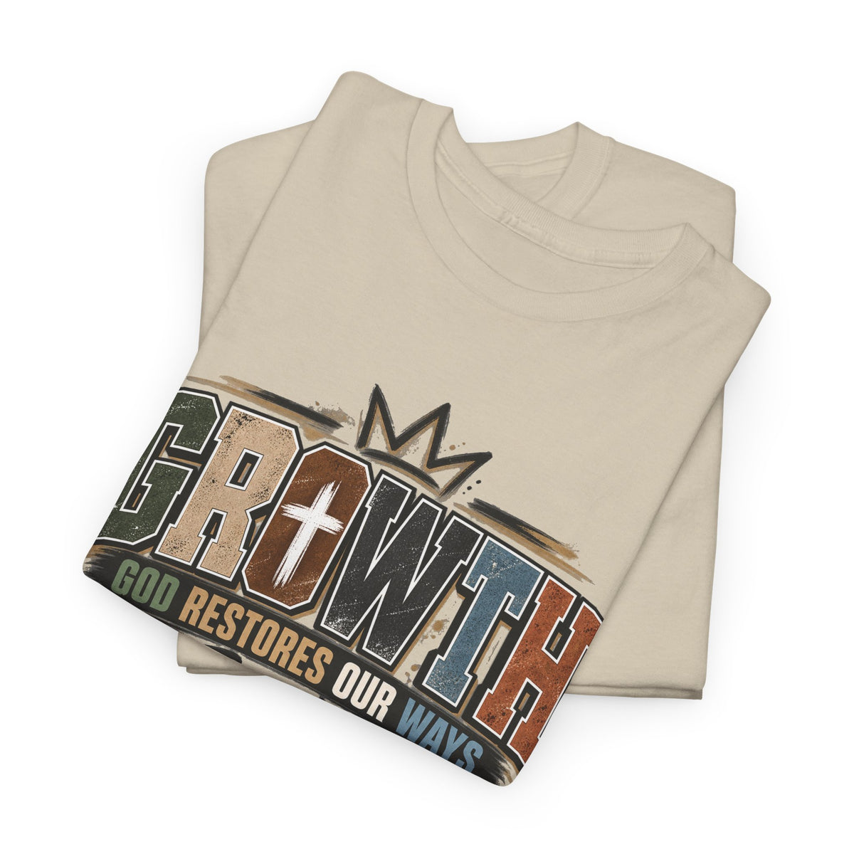 Growth Faith T-Shirt — "God Restores Our Ways, Trust Him" Christian Tee