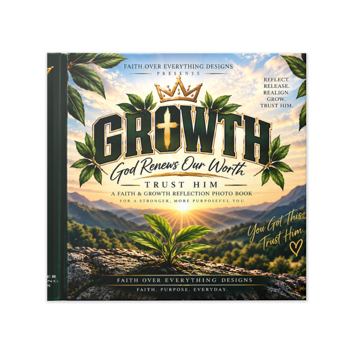 Hardcover Photo Book — "GROWTH: God Renews Our Worth, Trust Him" Christian Reflection Keepsake