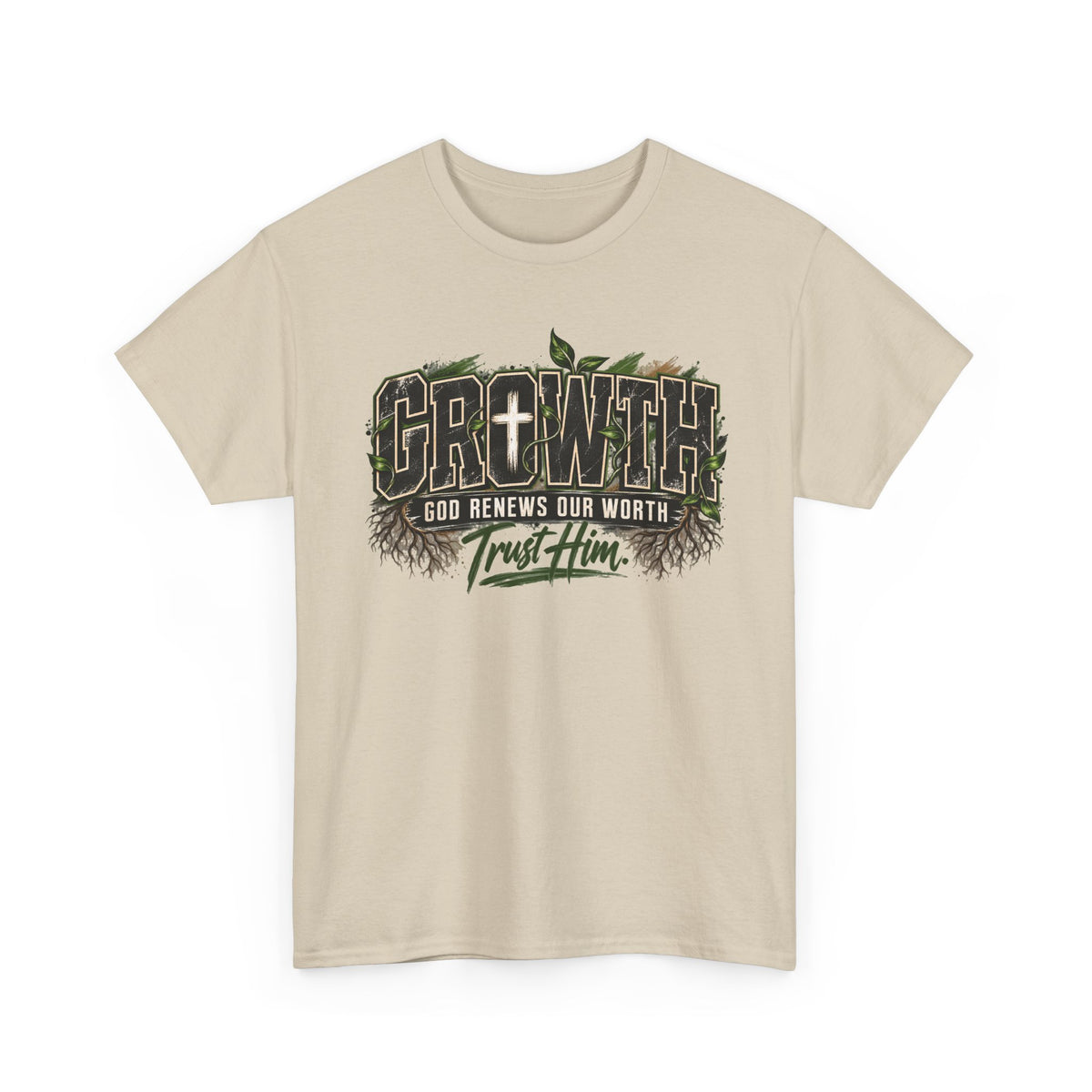 Growth "Trust Him" Christian T-Shirt — God Renews Our Worth Faith Tee