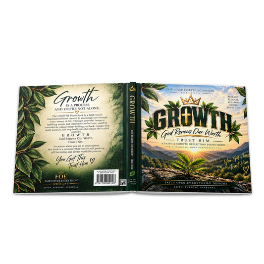 Hardcover Photo Book — "GROWTH: God Renews Our Worth, Trust Him" Christian Reflection Keepsake