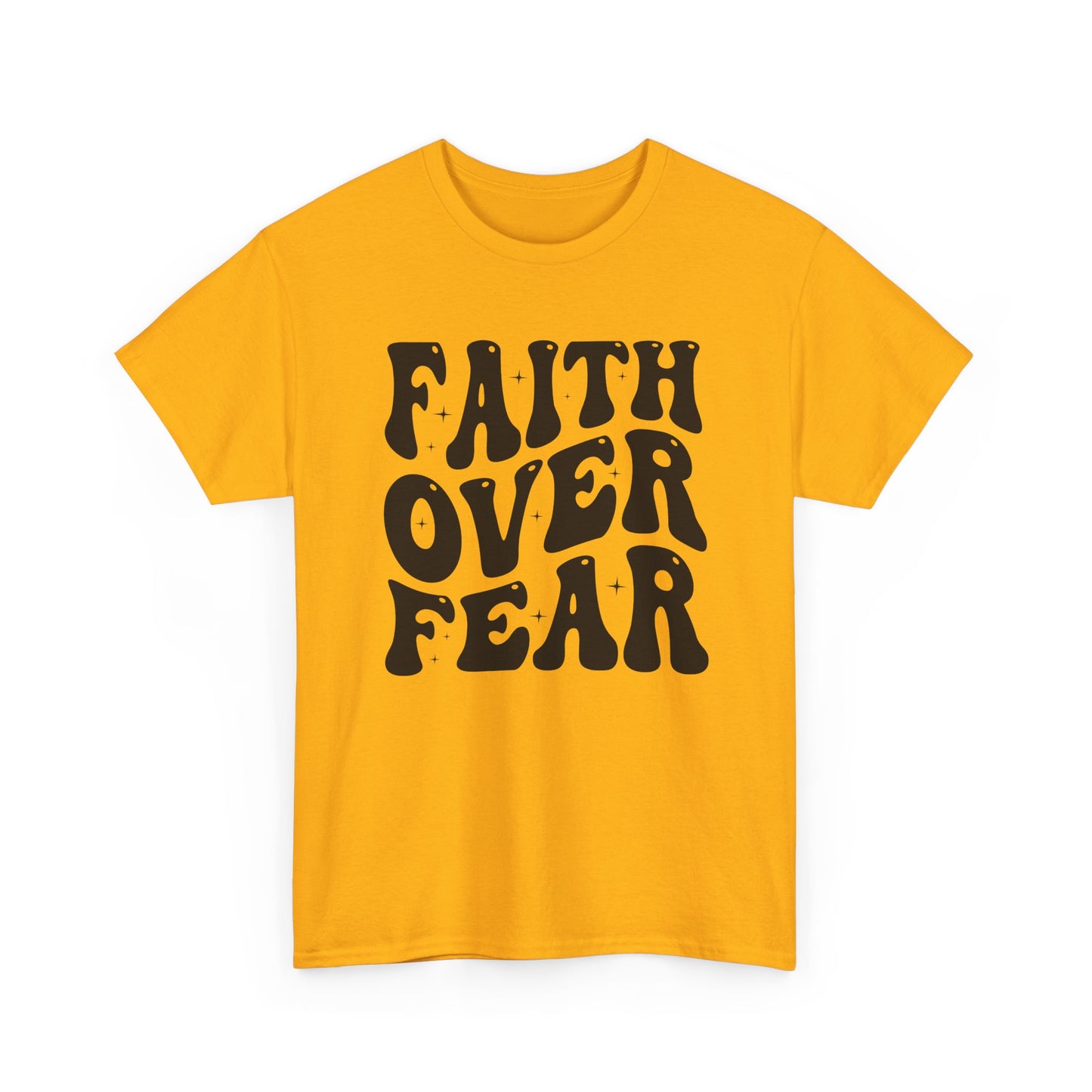 Faith Over Fear T Shirt