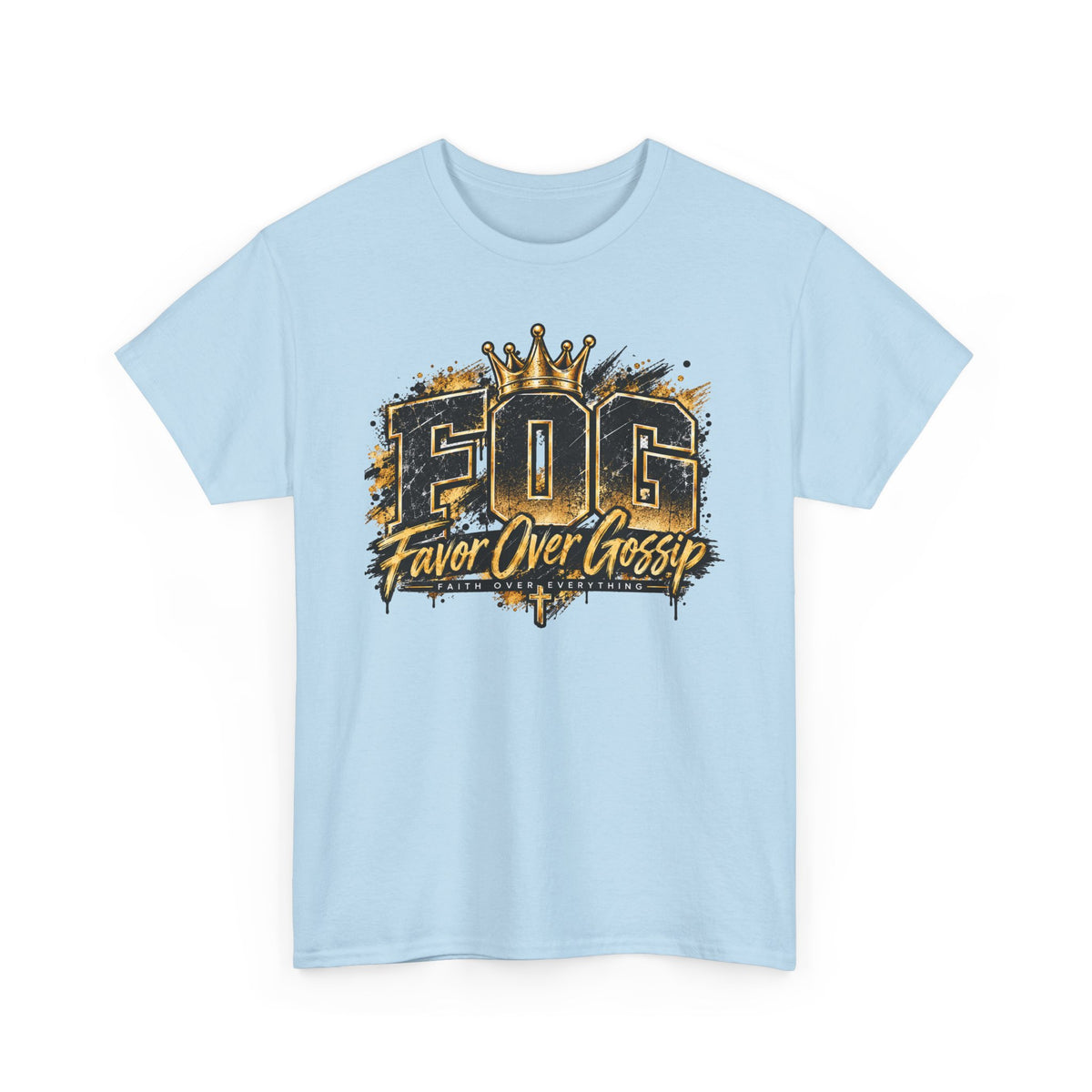 Favor Over Gossip (FOG) T-Shirt — Bold Crown Graphic Tee