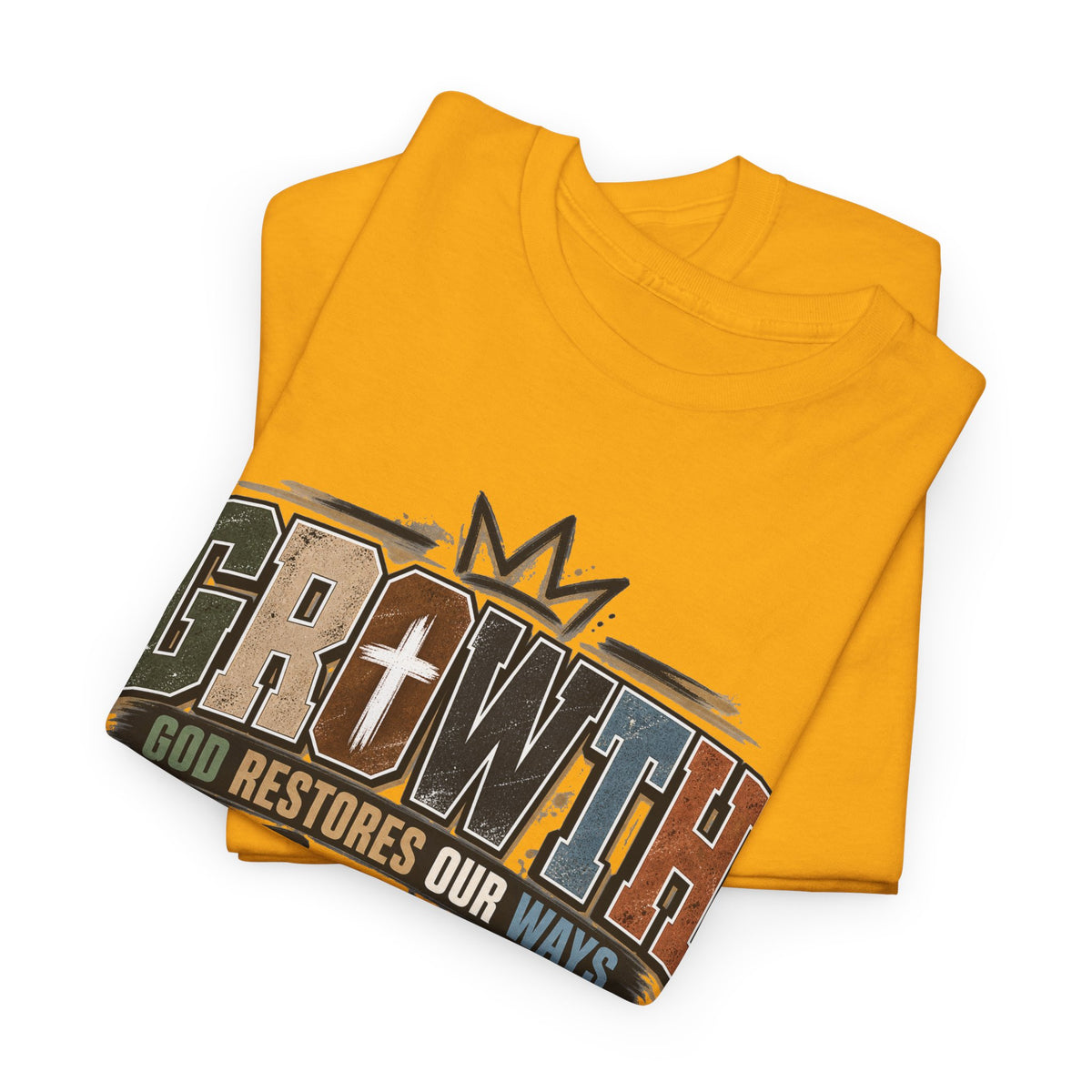 Growth Faith T-Shirt — "God Restores Our Ways, Trust Him" Christian Tee