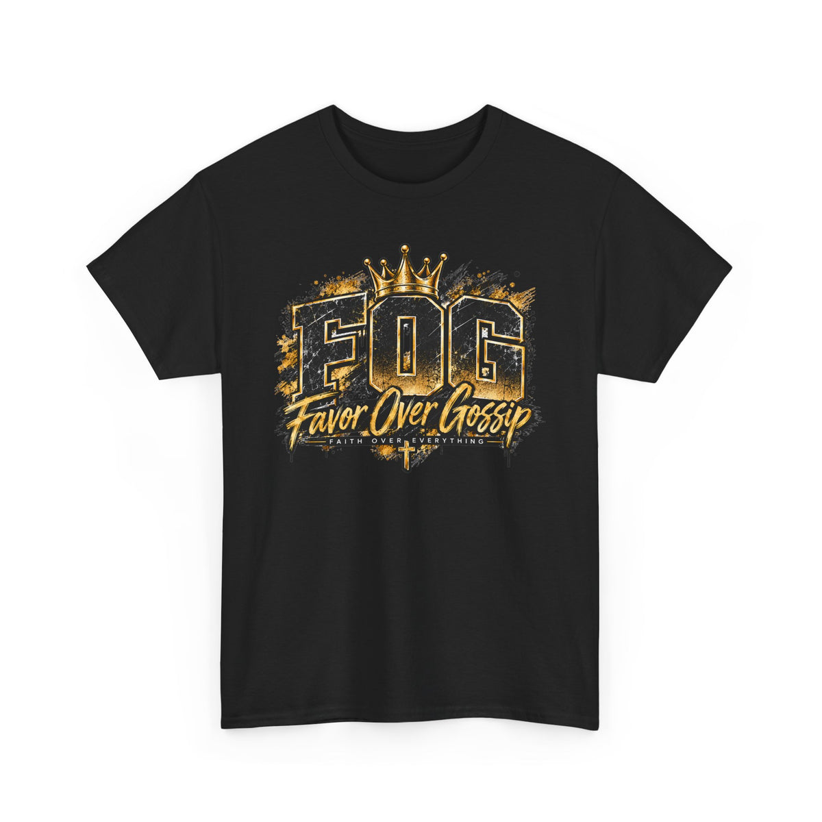 Favor Over Gossip (FOG) T-Shirt — Bold Crown Graphic Tee