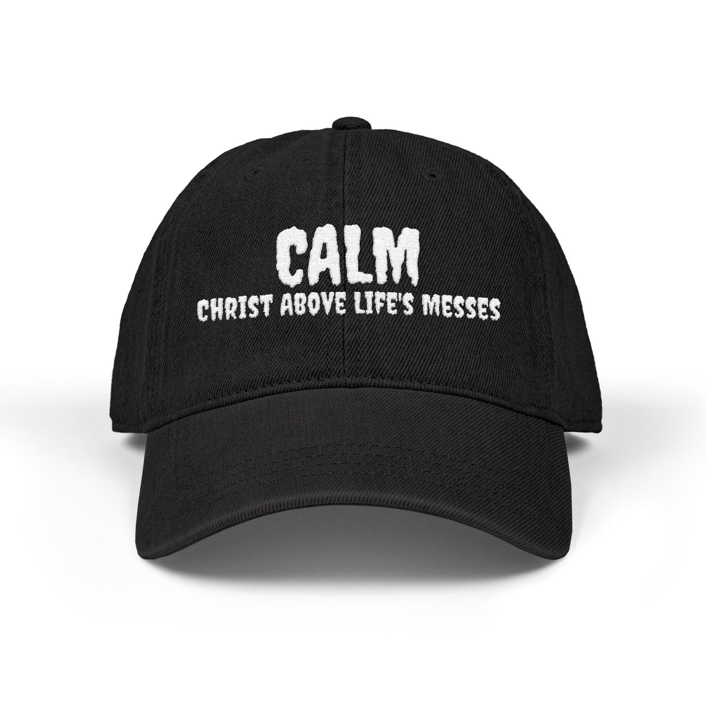 CALM (Christ Above Life's Messes) Faith Over Everything Black Denim Cap