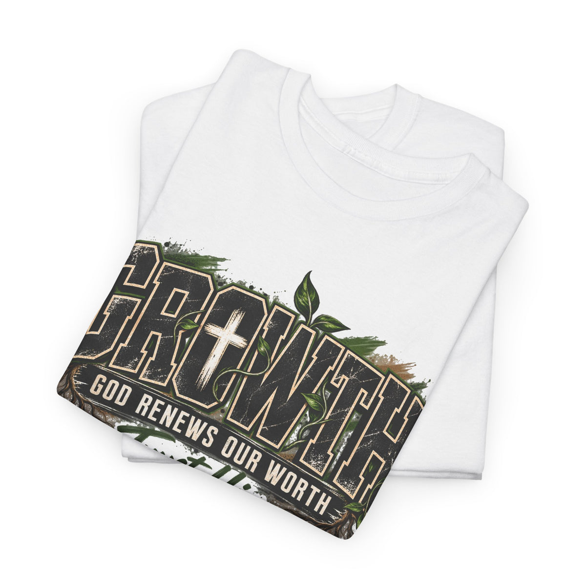 Growth "Trust Him" Christian T-Shirt — God Renews Our Worth Faith Tee