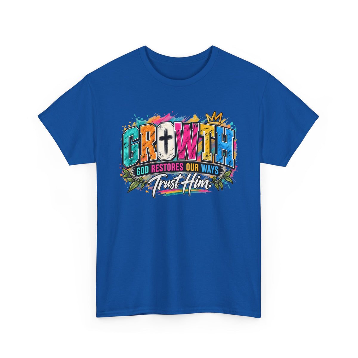 T-Shirt — "GROWTH: God Restores Our Ways, Trust Him" Colorful Faith Graphic