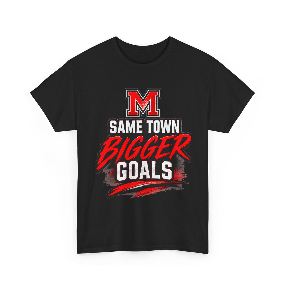 Marshall Mavericks Same Town Bigger Goals T-Shirt