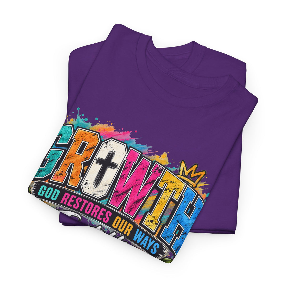 T-Shirt — "GROWTH: God Restores Our Ways, Trust Him" Colorful Faith Graphic