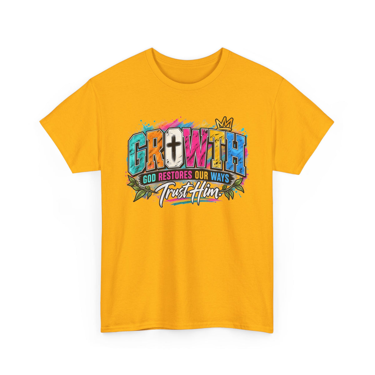 T-Shirt — "GROWTH: God Restores Our Ways, Trust Him" Colorful Faith Graphic