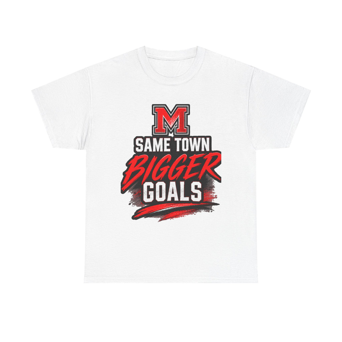 Marshall Mavericks Same Town Bigger Goals T-Shirt