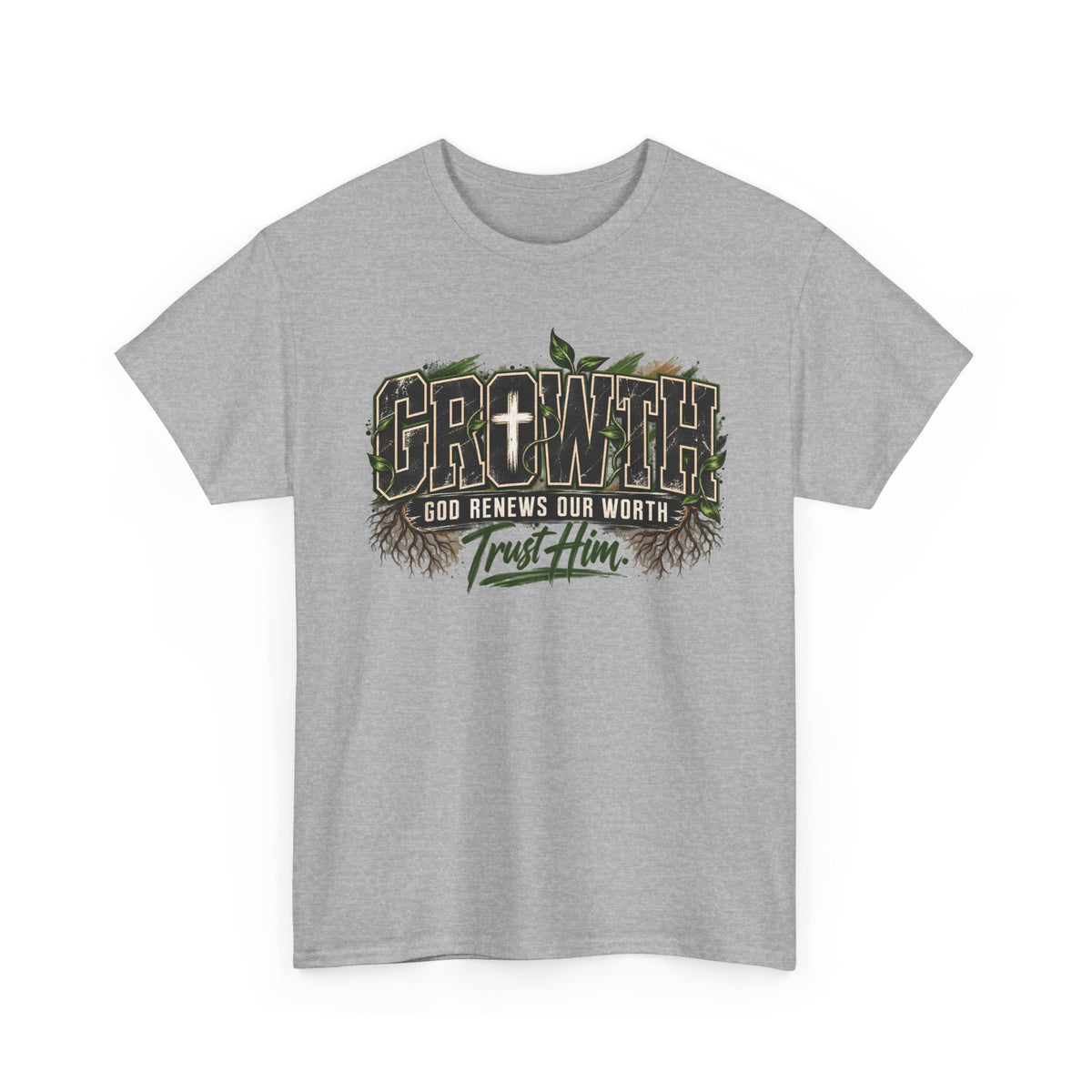 Growth "Trust Him" Christian T-Shirt — God Renews Our Worth Faith Tee