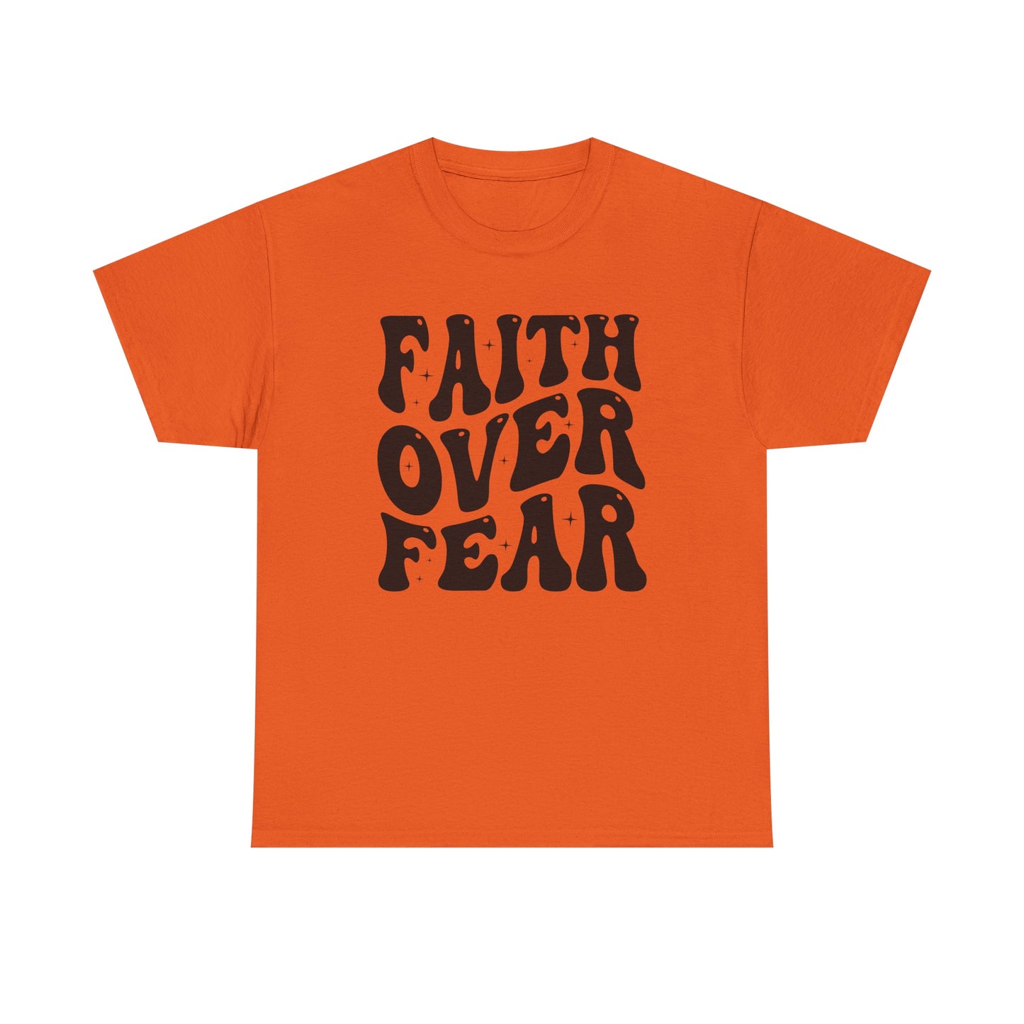 Faith Over Fear T Shirt