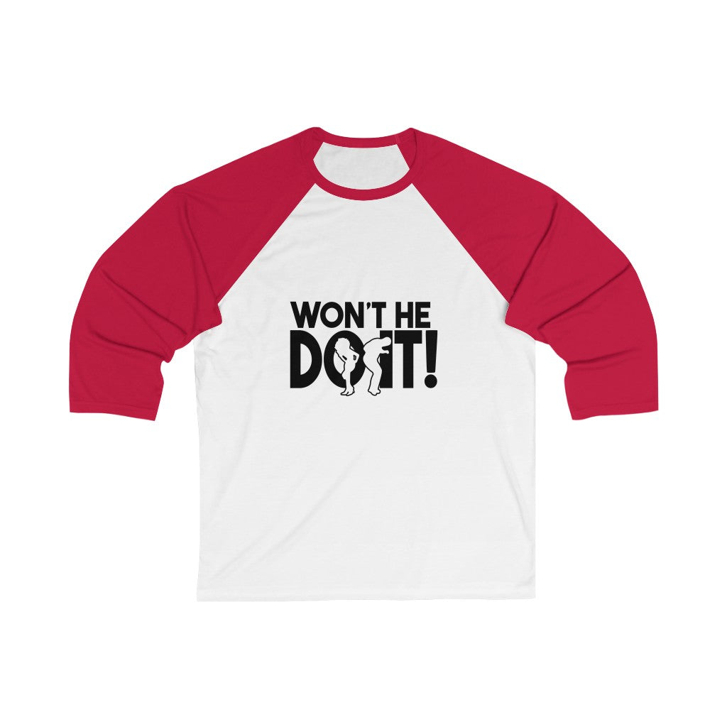 Won’t He Do It Faith Baseball 3/4 Sleeve Shirt