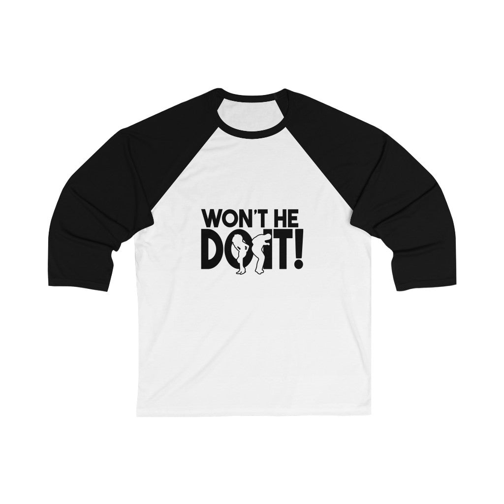 Won’t He Do It Faith Baseball 3/4 Sleeve Shirt