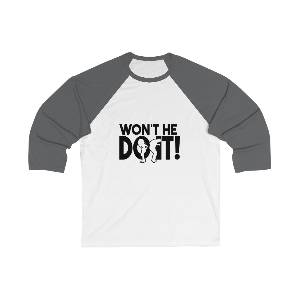 Won’t He Do It Faith Baseball 3/4 Sleeve Shirt